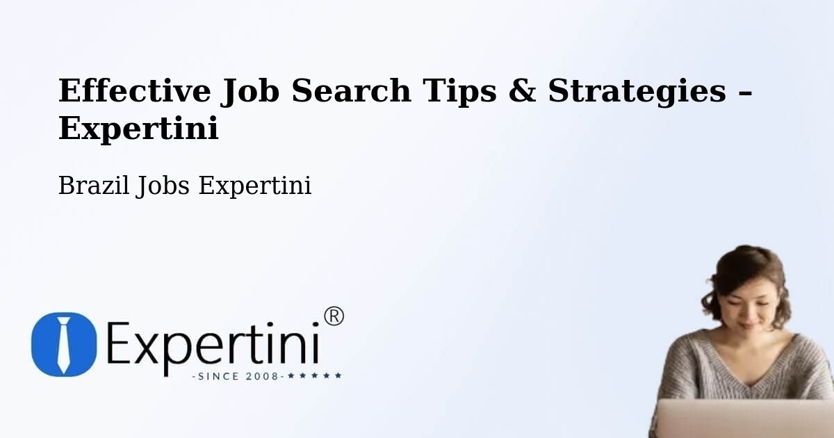Job Search Tips & Strategies for Job Seekers – Itabirito - Itabirito, Brazil Jobs Expertini
